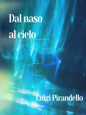 cover image of Dal naso al cielo